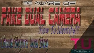 Beware! Fake Dual Camera | How To Identify
