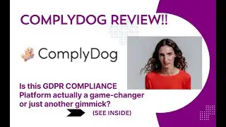 ComplyDog REVIEW- Is this GDPR COMPLIANCE Platform actually a game-changer or just another gimmick?