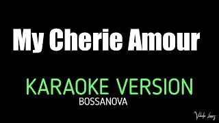 My Cherie Amour Bossa female key  Karaoke Version Stevie wonder