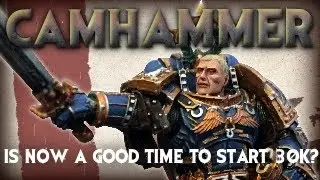 Is Now A Good Time To Start 30k? - CAMHAMMER