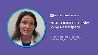 NCI-CONNECT Clinic: Why Participate