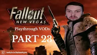 The Beginning of the End | Fallout New Vegas First Playthrough [PART 23]