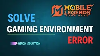 How to Fix Gaming Environment Error in MLBB on Android 2025 | MLBB Failed to Switch Account