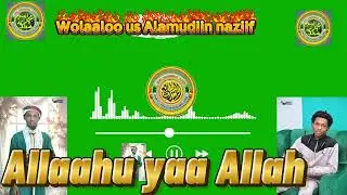 New#nashiidaa haarawa Alamuddiun naziif&Allaahu yaa Allah