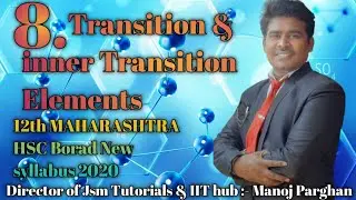 8. Transition And Inner Transition Elements  12th Boards