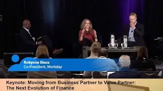 Keynote: Moving from Business Partner to Value Partner: The Next Evolution of Finance