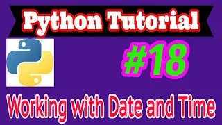 Python Tutorial in Hindi #18: Working With Date and Time
