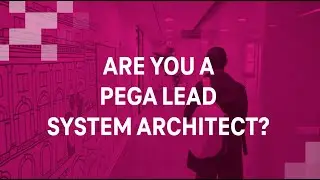 Are you a PEGA Lead System Architect?