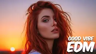 EDM Relax: Soothing Chill 🎧 Background Music for Relax & Everyday Flow