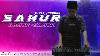 Style jaranan - Dj sahur-sahur (Samhus production 69 project)