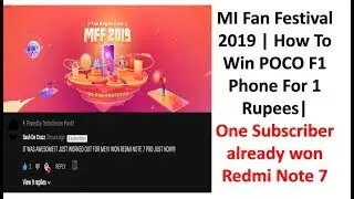 MI Fan Festival 2019 | How To Win Poco F1 Phone For 1 Rupee | MI Fan Festival 2019 Trick