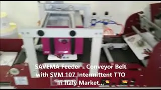 SAVEMA Feeder_Conveyor Belt with SVM 107 Intermittent TTO in Italy Market