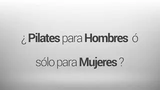 Pilates para Hombres Madrid | Pilates para Hombres Beneficios