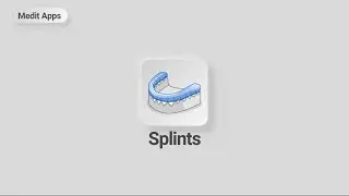 Medit Apps_Splints v1.0.1.48 Manual Creation Workflow