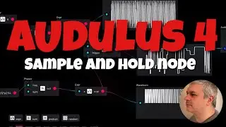 Audulus 4 - Tutorial 10: How to use the Sample and Hold Node