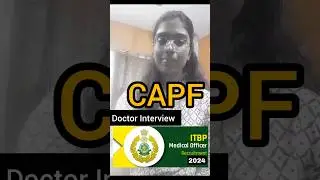 Capf medical officer itbp interview #shorts | #ytshorts CAPF DOCTOR Interview