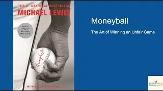 Moneyball: The Art of Winning an Unfair Game by Michael Lewis
