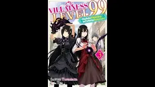 Villainess Level 99 – Light Novel – Audiobook | Volume 03