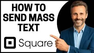 How To Send A Mass Text On Square Appointments (Quick Tutorial)
