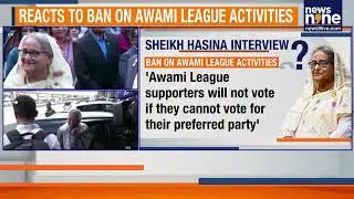 Sheikh Hasina Slams Yunus Govt | Blames Interim PM for India-Bangladesh Tensions | News9