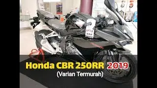 HONDA CBR250RR 2019 | Kayak Gini Paling Murah ??