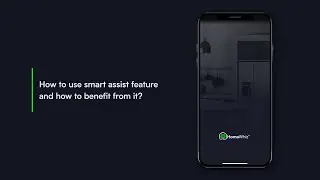 How to use SmartAssist feature and how to benefit from it?