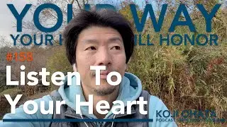 Listen To Your Heart | #158 Koji Ohata