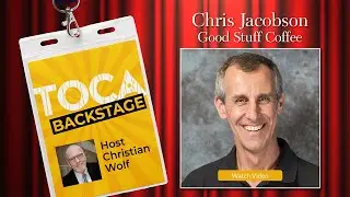 Chris Jacobson, Good Stuff Coffee - TOCA Backstage Podcast