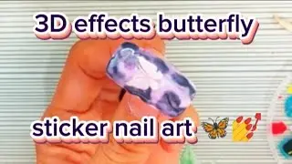 3D effects butterfly nail art design 💅🦋 #3deffects #nailart #trending 