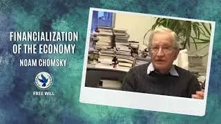 Financialization of the Economy | Noam Chomsky