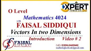 Vectors in two dimensions  Maths With FAISAL SIDDIQUI