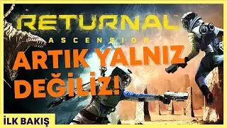 Returnal &Ouml;d&uuml;ll&uuml; Returnal Ascension Coop İlk Bakış
