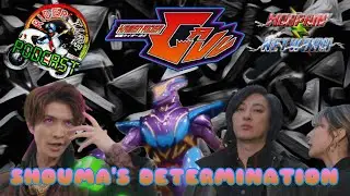 Rider Time Podcast: Kamen Rider Gavv Episode 46: Shouma's Determination