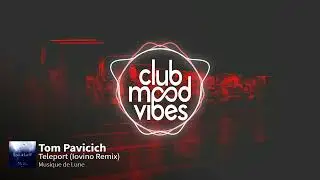 PREMIERE: Tom Pavicich ─ Teleport (Iovino Remix) [Musique de Lune]