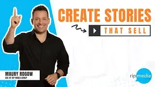Your Brand Will Thrive or Die Based on the Story You Tell! (Maury Rogow Bootcamp) | Rip Media Group