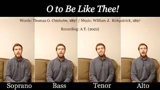 O to Be Like Thee - ACAPELLA GOSPEL CHURCH SONG/HYMN