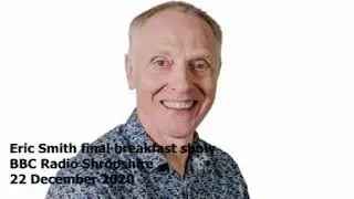 Eric Smith's final Radio Shropshire sign-off