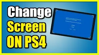 How to Change Screen Size on Your PS4 (Easy Tutorial)