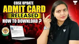 CBSE Admit Card Released 2026 | How to Download | Class 10 and 12 Admit Card Update