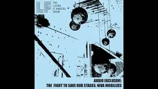 Audio Exclusive:  The Fight to Save Our Stages, NIVA Mobilizes