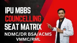 IPU MBBS councelling seat matrix of medical colleges NDMC Dr BSA ACMS VMMC RML||neet2024