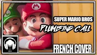 Super Mario Bros Supershow - Plumbing Call ✿ FRENCH COVER