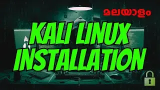 Kali Linux Installation in Malayalam | How to Install Kali Linux?