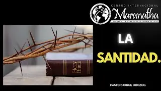 LA SANTIDAD