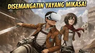 MISI MELAWAN TITAN ABNORMAL!! DISEMANGATIN YAYANG MIKASA😍 (A.O.T. VR )Eps.5