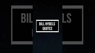 Bill Hybels Quotes_13 #motivation #inspiration #quote #quotes #preciousqoutes #quotesandfacts