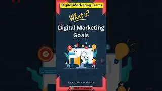 What is Digital Marketing Goals in digital marketing #DigitalMarketingGlossary