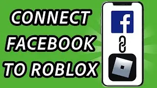 How to connect Facebook to Roblox, is it possible?