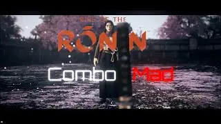 Rise of the ronin combo mad Advanced combat