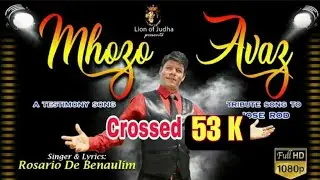 KONKANI SONG 2021 - MHOZO AVAZ by Rosario De Benaulim